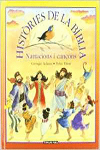 HISTORIES DE LA BIBLIA-NARRACIONS I CAN�