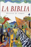 LA BIBLIA. HISTORIAS DE SIEMPRE