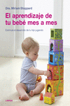 EL APRENDIZAJE DE TU BEB� MES A MES