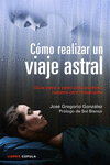 CMO REALIZAR UN VIAJE ASTRAL