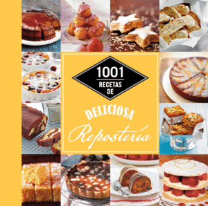 1001 RECETAS DE DELICIOSA REPOSTERA
