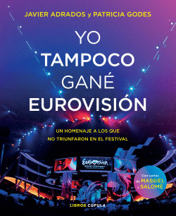 YO TAMPOCO GAN� EUROVISI�N
