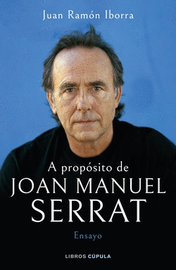 A PROP�SITO DE JOAN MANUEL SERRAT