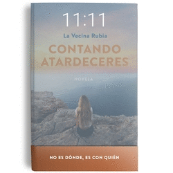 CONTANDO ATARDECERES. EDICI�N ESPECIAL EN TAPA DURA