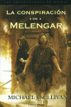 LA CONSPIRACI�N DE MELENGAR