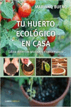 TU HUERTO ECOL�GICO EN CASA