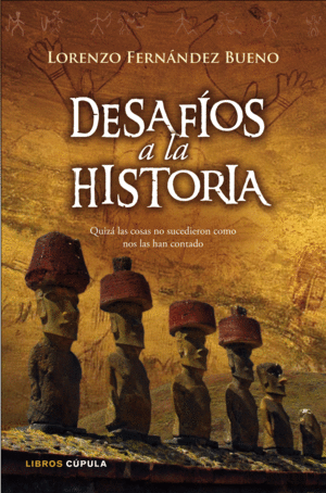 DESAF�OS A LA HISTORIA