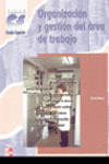 ORGANIZACION Y GESTION DEL AREA DE TRABAJO. GRADO SUPERIOR