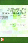 FORMACION DEL PROFESORADO EN EDUCACION SUPERIOR. VOL. I