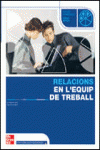 RELACIONS EN L'EQUIP DE TREBALL. GRAU MITJA