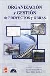 ORGANIZACION Y GESTION DE PROYECTOS Y OBRAS