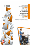 CERT - INTERVENCION EN LA ATENCION SOCIOSANITARIA EN INSTITUCIONES.LIBRO CERTIFI