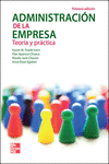 ADMINISTRACION DE LA EMPRESA: TEORIA Y PRACTICA