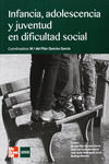 INFANCIA. ADOLESCENCIA Y JUVENTUD EN DIFICULTAD Y RIESGO SOCIAL