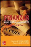 FINANZAS EN EL MUNDO CORPORATIVO. UN ENFOQUE PRACTICO