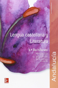 LA - LENGUA CASTELLANA Y LITERATURA 2 BACHILLERATO. ANDALUCIA.