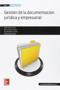 LA - GESTION DE LA DOCUMENTACION JURIDICA Y EMPRESARIAL GS. LIBRO ALUMNO.