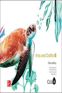 ARTS AND CRAFTS B SECONDARY 2 3 ESO CLIL