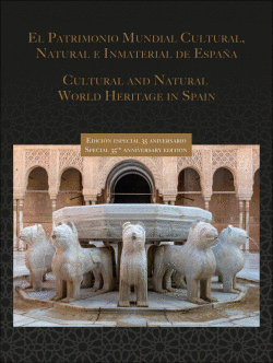 PATRIMONIO MUNDIAL CULTURA, NATURAL, E INMATERIAL DE ESPA�A. EDICI�N ESPECIAL 35