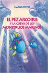 EL PEZ ARCORIS Y LA CUEVA DE LOS MONSTRUOS MARINOS (EL PEZ ARCORIS)