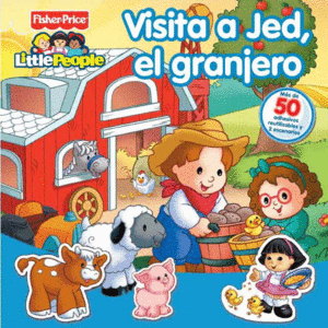 VISITA A JED, EL GRANJERO (FISHER-PRICE)