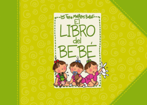 EL LIBRO DEL BEB� DE LAS TRES MELLIZAS