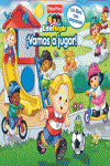 �VAMOS A JUGAR! (FISHER-PRICE)