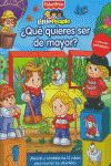 QU QUIERES SER DE MAYOR? (FISHER-PRICE)