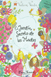 EL JARDN SECRETO DE LAS HADAS (VALERIA VARITA. LIBRO REGALO)