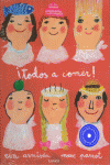 �TODOS A COMER!