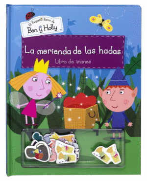 LA MERIENDA DE LAS HADAS (EL PEQUEO REINO DE BEN Y HOLLY. LIBRO REGALO)