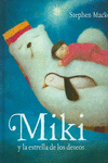MIKI Y LA ESTRELLA DE LOS DESEOS