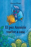 EL PEZ ARCORIS VUELVE A CASA (EL PEZ ARCORIS)