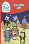 EL PLANETA SECO (MEGA MINIMALS. PRIMERAS LECTURAS)