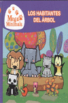 LOS HABITANTES DEL �RBOL (MEGA MINIMALS. PRIMERAS LECTURAS)