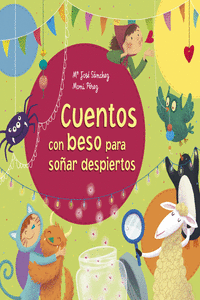 CUENTOS CON BESO PARA SO�AR DESPIERTOS