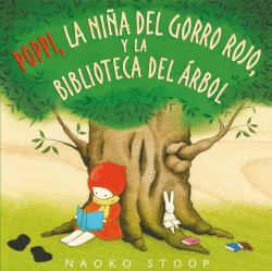 POPPI, LA NI�A DEL GORRO ROJO, Y LA BIBLIOTECA DEL ARBOL