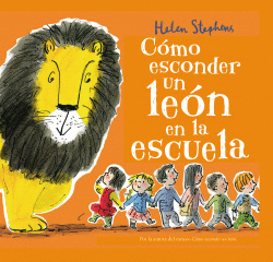 C�MO ESCONDER UN LE�N EN LA ESCUELA