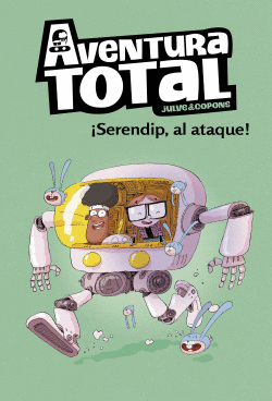 SERENDIP AL ATAQUE! (SERIE AVENTURA TOTAL)