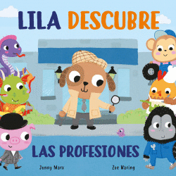 LILA DESCUBRE LAS PROFESIONES (PEQUE�AS MANITAS)