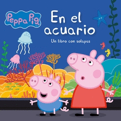 EN EL ACUARIO (PEPPA PIG. PEQUE�AS MANITAS)