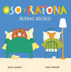�BUENAS NOCHES! (OSO Y RATONA. PEQUE�A MANITAS)