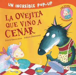 LA OVEJITA QUE VINO A CENAR (EDICIN POP-UP)