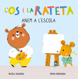 ANEM A L'ESCOLA (L'�S I LA RATETA. MANS PETITONES)