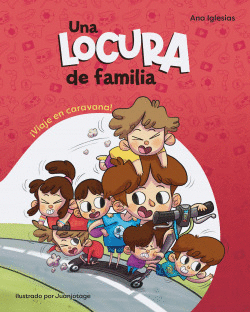 UNA LOCURA DE FAMILIA. �VIAJE EN CARAVANA!