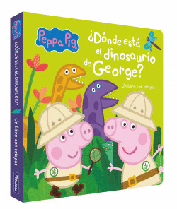 DNDE EST EL DINOSAURIO DE GEORGE? (PEPPA PIG. PEQUEAS MANITAS)