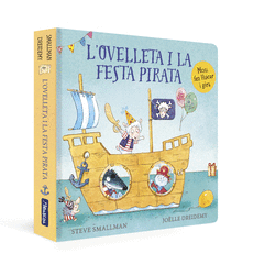 L'OVELLETA I LA FESTA PIRATA (L'OVELLETA QUE VA VENIR A SOPAR. LLIBRE DE CARTR�)