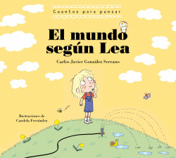 EL MUNDO SEG�N LEA. CUENTOS PARA PENSAR