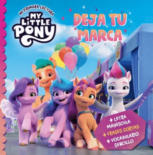 MY LITTLE PONY DEJA TU MARCA MI PRIMERA LECTURA