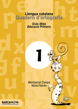 QUADERN D ' ORTOGRAFIA 1. LLENGUA CATALANA